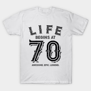 Life Begins at 70 T-Shirt